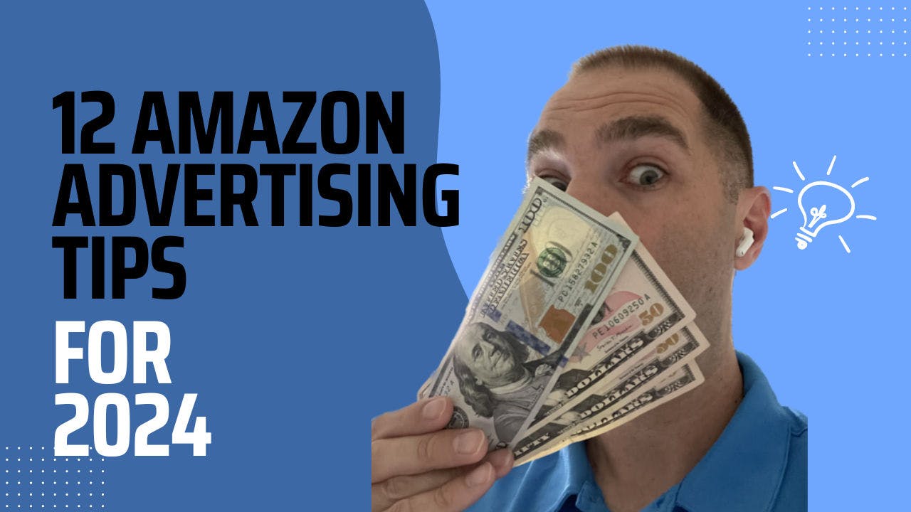 Top 12 Winning Amazon Advertising Strategies for Sellers in 2024