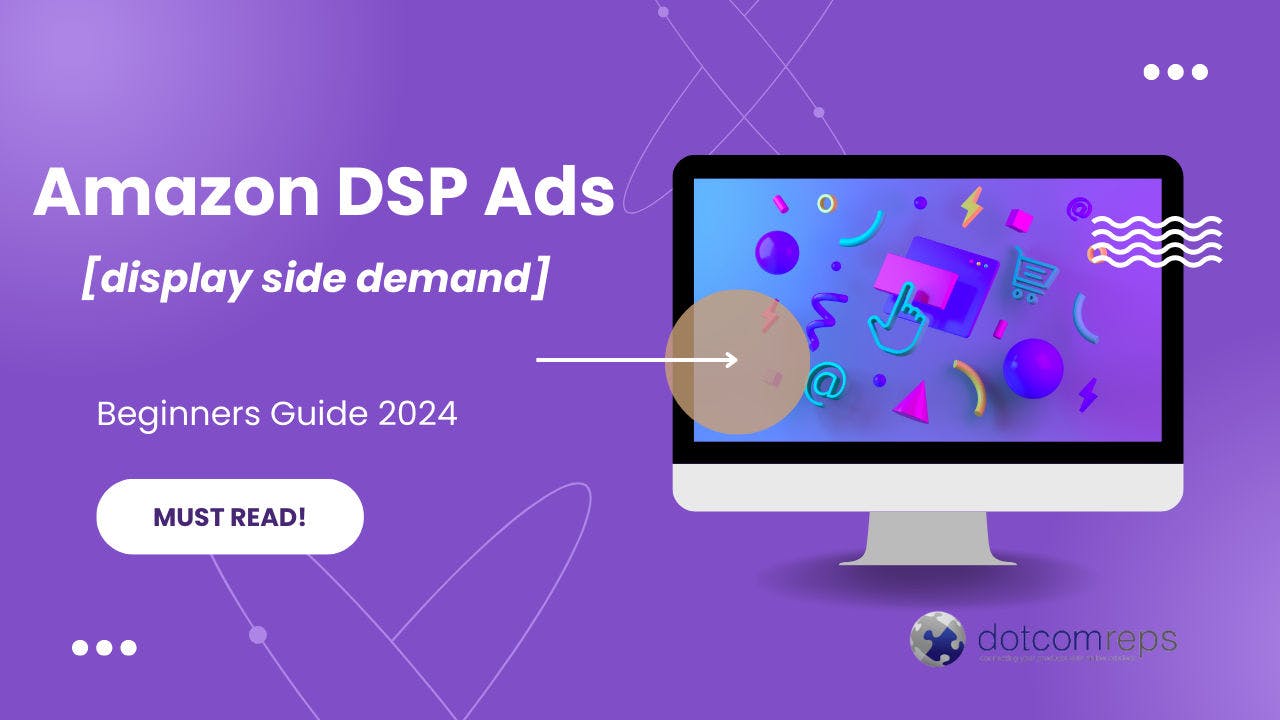 Amazon DSP Ads Beginners Guide 2024.png