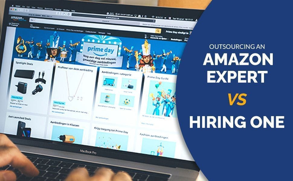 illustration that says "outsourcing Amazon expert vs hiring one"