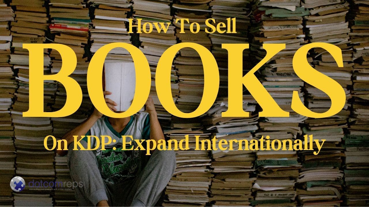 How to Sell books on Amazon KDP Expand Internationally.jpg